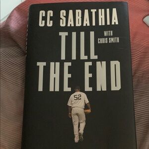 Till The End Book by CC Sabathia